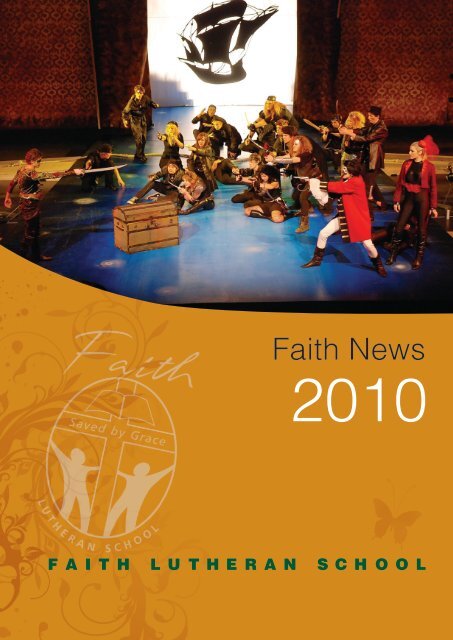 to download 'Faith News' 2010 - Faith Lutheran College