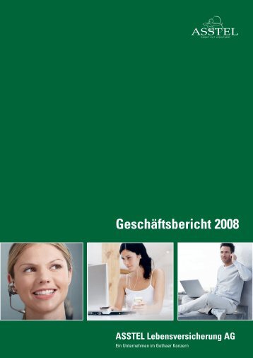 Geschäftsbericht 2008 ASSTEL Lebensversicherung AG