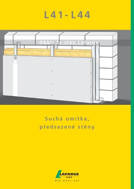 L41-L44 suchá omítka a předsazené stěny - Lafarge Gips