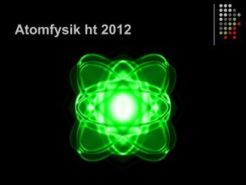 Atomfysik ht 2012