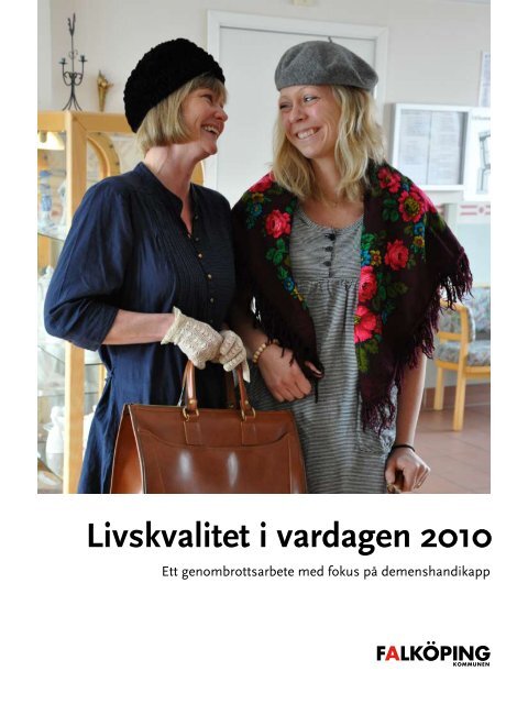 Livskvalitet i vardagen 2010 - Falköpings kommun