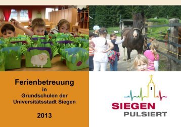 Ferienbetreuung an Grundschulen der Stadt ... - Familie in Siegen