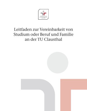 Leitfaden zur Vereinbarkeit von Studium oder Beruf und Familie an ...