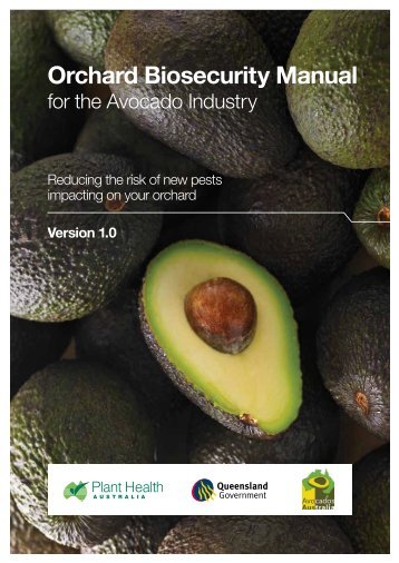 Orchard Biosecurity Manual for the Avocado ... - Farm Biosecurity