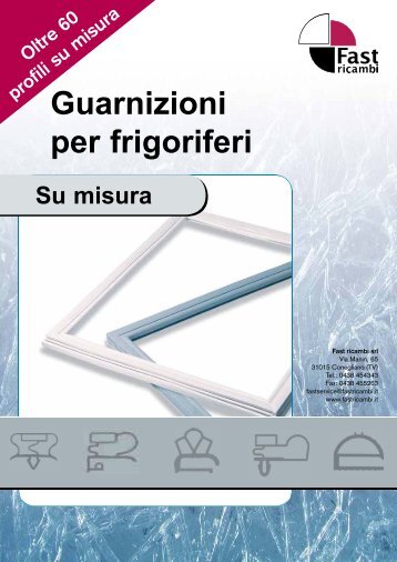 Guarnizioni per frigoriferi Su misura - Fast Ricambi