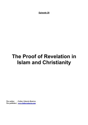 The Proof of Revelation in Islam and Christianity - Father Zakaria