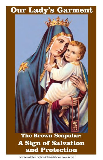 Our Lady's Garment The Brown Scapular A Sign of Salvation abd ...