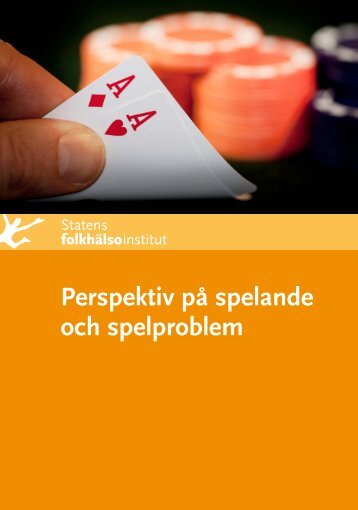 Perspektiv på spelande och spelproblem - Statens folkhälsoinstitut