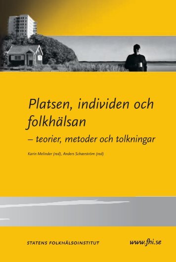 Platsen, individen och folkhälsan, 3.06 MB - Statens folkhälsoinstitut