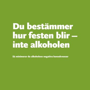 Du bestämmer hur festen blir – inte alkoholen, 641 kB