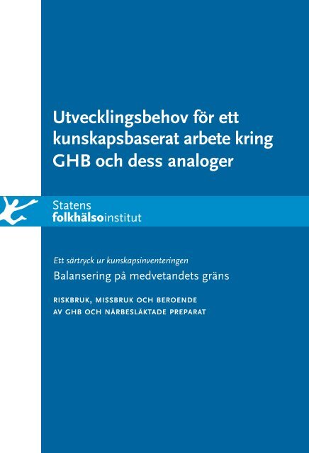 Utvecklingsbehov för ett kunskapsbaserat arbete med GHB och ...