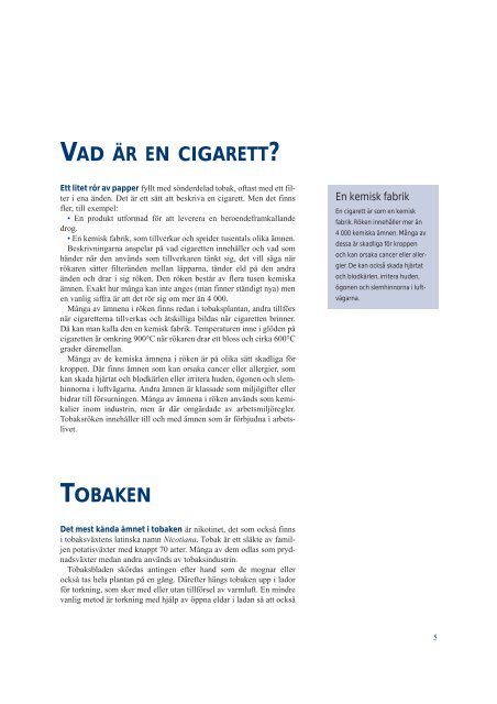 Andras rök och din hälsa - Cigarettrökens innehåll