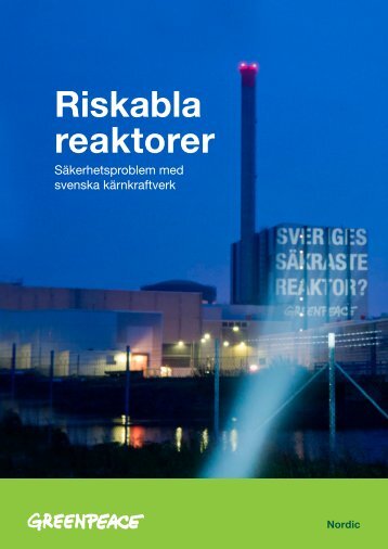 Riskabla reaktorer - Greenpeace