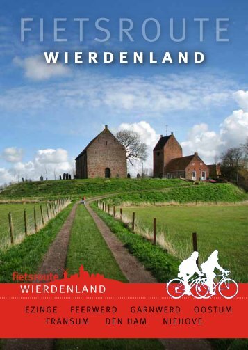 Nieuwe fietsroute Wierdenland - Stichting Oude Groninger Kerken