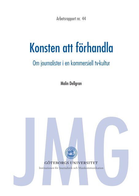 Konsten att förhandla. Om journalister i en kommersiell tv-kultur