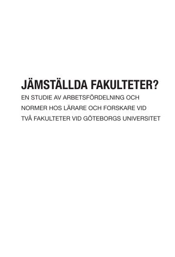 JÄMSTÄLLDA FAKULTETER? - Göteborgs universitet