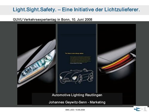 Light.Sight.Safety. – Eine Initiative der Lichtzulieferer. - GUVU