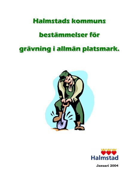 Grävningsbestämmelser - Halmstad