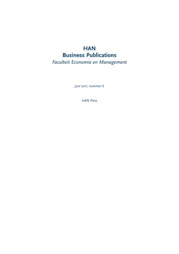 Download HAN Business Publications juni 2011, nr 6 - Hogeschool ...