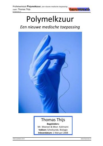 Polymelkzuur, een nieuwe medische toepassing - Havovwo.nl