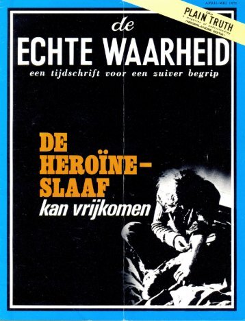 Echte Waarheid 1972 (No 04) Apr-Mei - Herbert W. Armstrong ...
