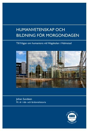 Humanvetenskap och bildning för morgondagen.pdf - Högskolan i ...