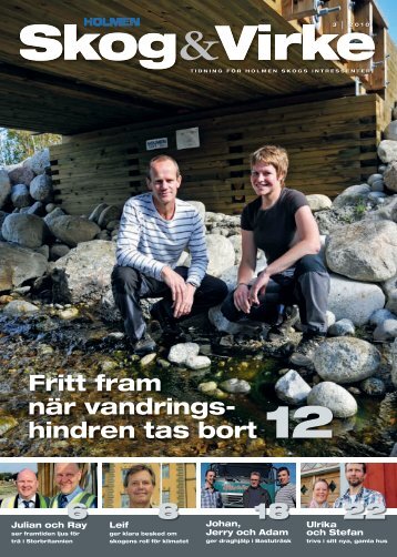 Fritt fram när vandrings- hindren tas bort 22 18 8 6 - Holmen