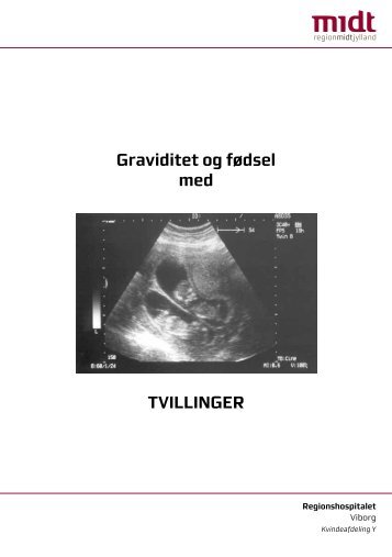 Graviditet og fødsel med TVILLINGER - Hospitalsenhed Midt