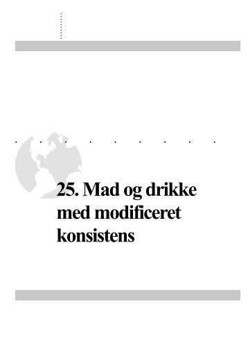 25. Mad og drikke med modificeret konsistens - Hospitalsenhed Midt