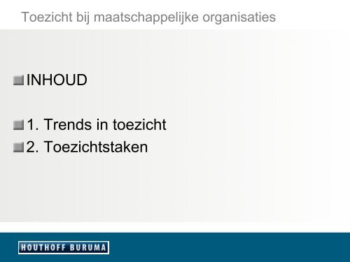 TOEZICHT BIJ MAATSCHAPPELIJKE ORGANISATIES Een ...