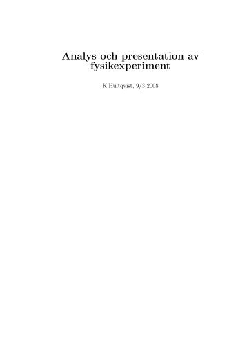 Analys och presentation av fysikexperiment - Fysikum