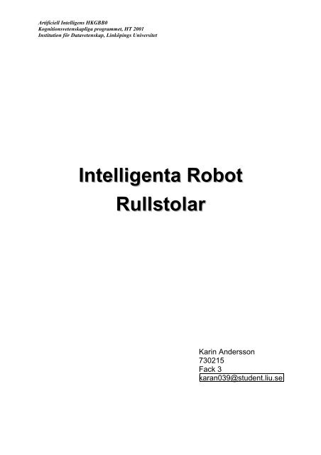 Intelligent Robot Rullstol