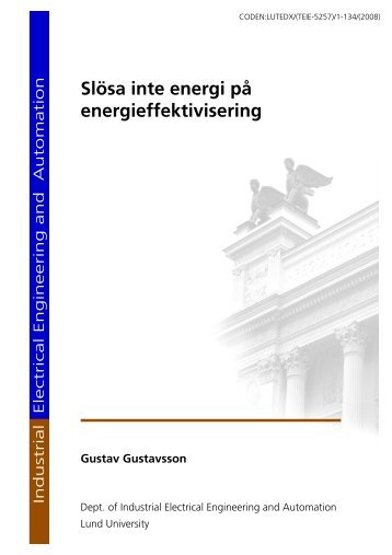 Slösa inte energi på energieffektivisering - IEA - Lunds Tekniska ...