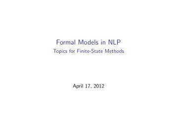 Formal Models in NLP - Topics for Finite-State Methods