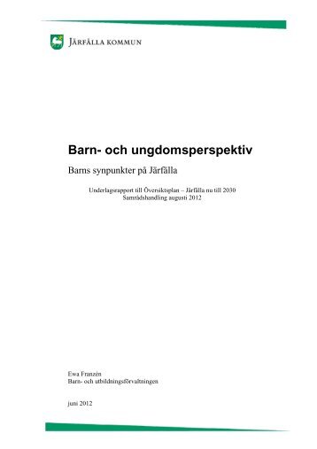 Barn- och ungdomsperspektiv. Barns synpunkter på Järfälla