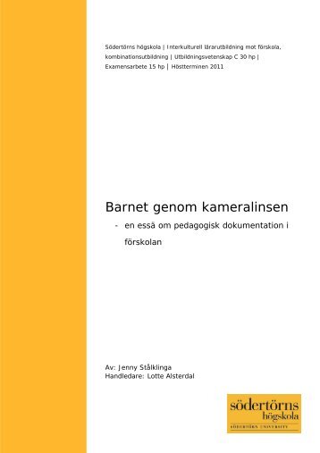 Barnet genom kameralinsen - om pedagogisk dokumentation i ...