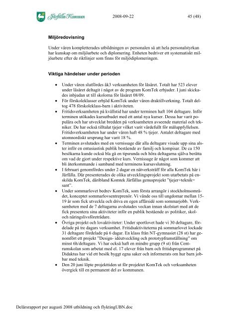 Delårsrapport per augusti 2008 - Järfälla