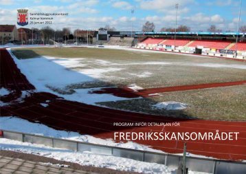 Program inför detaljplan Fredriksskansområdet - Kalmar kommun