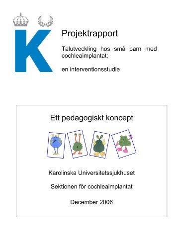 Talutveckling hos små barn med CI - Ett pedagogoiskt koncept