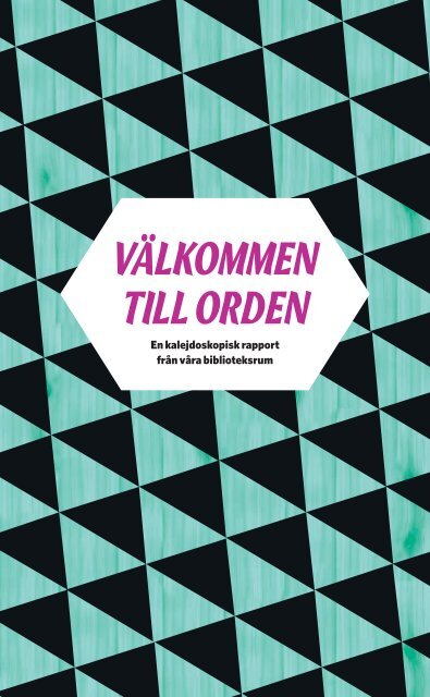 Slutrapport Välkommen till orden - Kungliga biblioteket