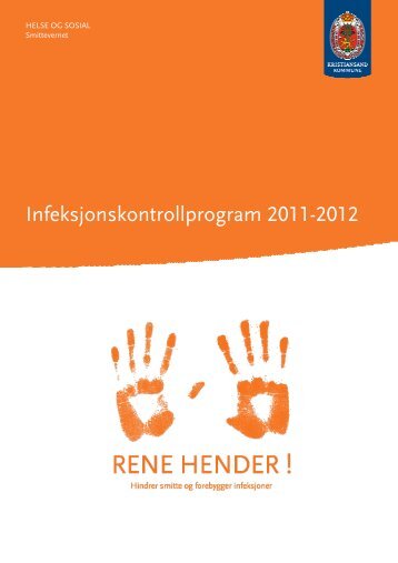 Infeksjonskontrollprogram 2011-2012 - Kristiansand kommune