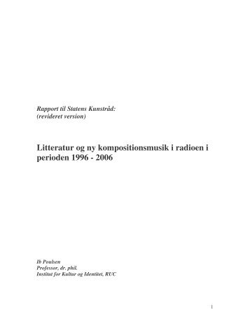 Litteratur og ny kompositionsmusik i DR fra 1996-2006 ... - Kunst.dk