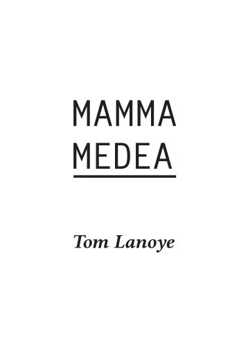 Mamma Medea - Tom Lanoye