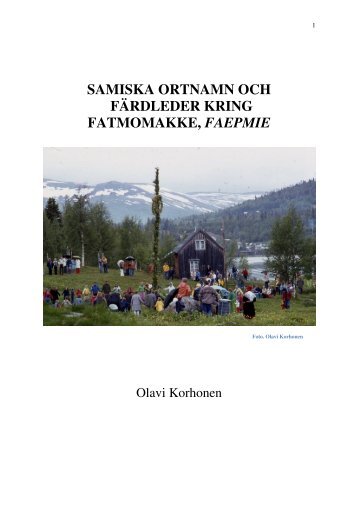 samiska ortnamn och färdleder kring fatmomakke ... - Länsstyrelserna