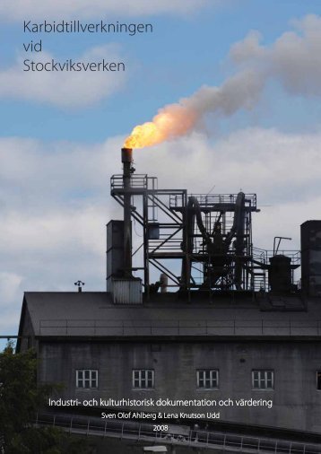 Karbidtillverkningen vid Stockviksverken - Länsstyrelserna