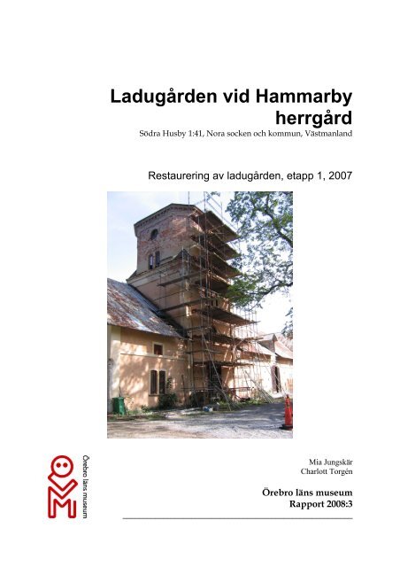 Ladugården vid Hammarby herrgård, restaurering ... - Länsstyrelserna