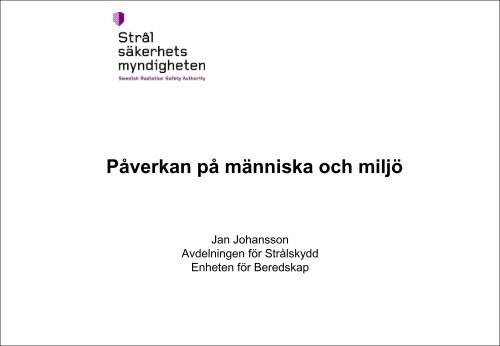 Påverkan på människa och miljö - Jan Johansson