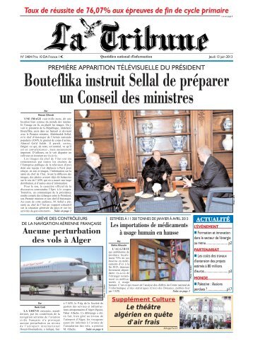 Bouteflika instruit Sellal de préparer un Conseil des ... - La Tribune