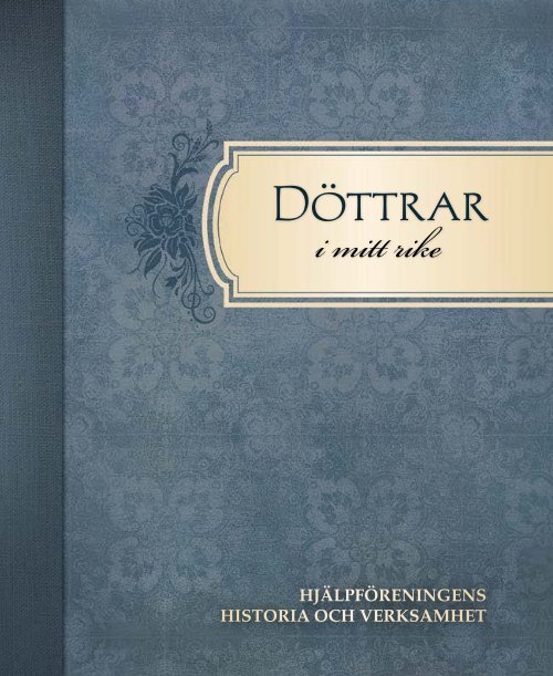 Döttrar i mitt rike - The Church of Jesus Christ of Latter-day Saints