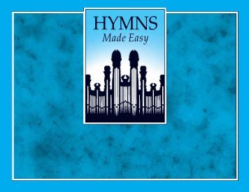 HYMNS MADE EASY - The Church of Jesus Christ of Latter-day Saints